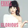 Foxes - Glorious (Radio Edit)